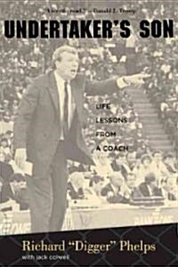 Undertakers Son : Life Lessons from a Coach (Paperback)