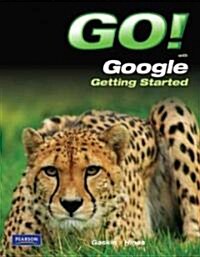 Go! with Google Getting Started (Paperback)