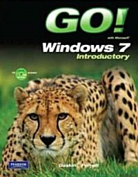 Go! with Windows 7 Introductory [With CDROM] (Spiral)