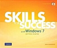 Skills for Success with Windows 7: Getting Started [With CDROM] (Paperback)
