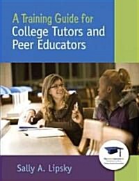 A Training Guide for College Tutors and Peer Educators (Paperback)