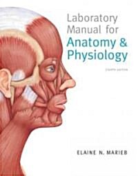 Laboratory Manual for Anatomy & Physiology (Spiral, 4th)