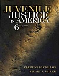Juvenile Justice in America (Hardcover, 6th)