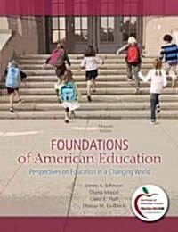 Foundations of American Education (Paperback, 15th)