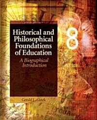 Historical and Philosophical Foundations of Education: A Biographical Introduction (Paperback, 5)