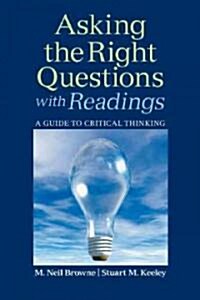 Asking the Right Questions with Readings: A Guide to Critical Thinking (Paperback)