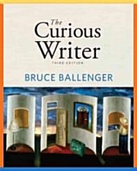 The Curious Writer (Hardcover, 3rd)