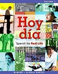 Hoy D?: Spanish for Real Life, Volume 1 (Paperback)