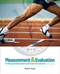 Measurement and Evaluation in Physical Education and Exercise Science (Hardcover, 6)