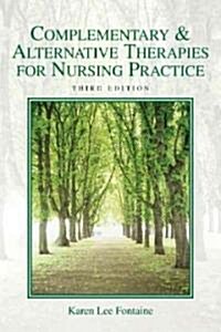 Complementary & Alternative Therapies for Nursing Practice (Paperback, 3rd)