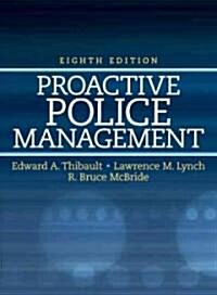Proactive Police Management (Hardcover, 8th)