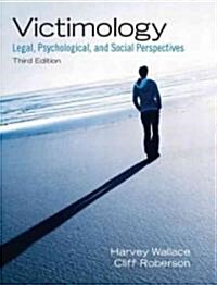 Victimology: Legal, Psychological, and Social Perspectives (Paperback, 3)