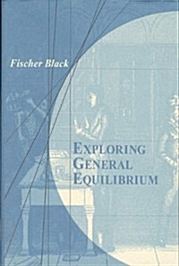 Exploring General Equilibrium (Paperback)