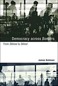 Democracy Across Borders: From D?os to D?oi (Paperback)
