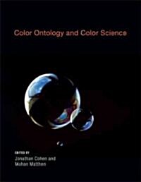 Color Ontology and Color Science (Hardcover, New)