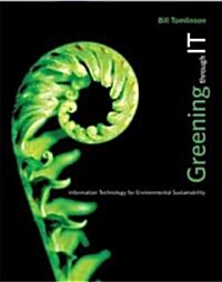Greening Through IT: Information Technology for Environmental Sustainability (Hardcover)