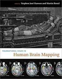 Foundational Issues in Human Brain Mapping (Hardcover, New)