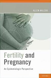 Fertility and Pregnancy (Hardcover)
