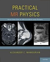 Practical MR Physics (Paperback)