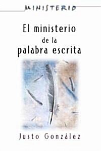 El Ministerio de La Palabra Escrita - Ministerio Series Aeth: The Ministry of the Written Word (Paperback)