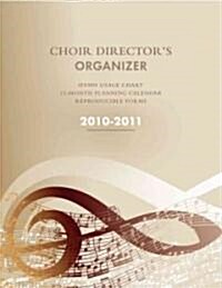Choir Directors Organizer 2010-2011 (Paperback, Spiral)