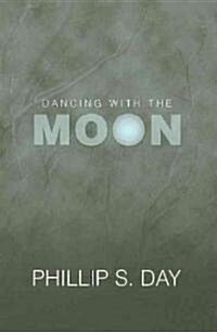 Dancing With the Moon (Paperback)