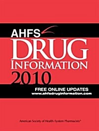 AHFS Drug Information 2010 (Paperback, 1st)