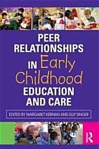 Peer Relationships in Early Childhood Education and Care (Paperback)