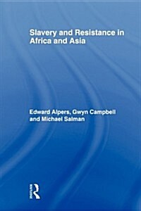 Slavery and Resistance in Africa and Asia : Bonds of Resistance (Paperback)