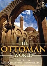 The Ottoman World (Hardcover)
