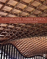 Sustainable Timber Design (Hardcover)