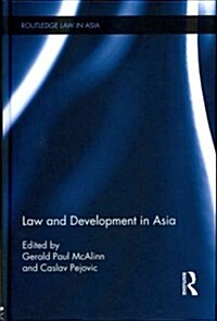 Law and Development in Asia (Hardcover)