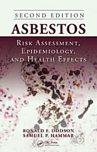 Asbestos: Risk Assessment, Epidemiology, and Health Effects [With CD (Audio)] (Hardcover, 2)