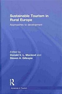 Sustainable Tourism in Rural Europe : Approaches to Development (Hardcover)