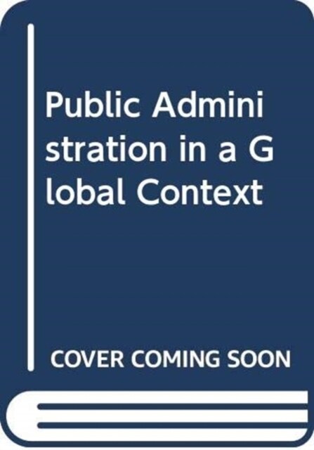 Public Administration in a Globalized World (Hardcover)