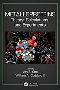 Metalloproteins: Theory, Calculations, and Experiments (Hardcover)
