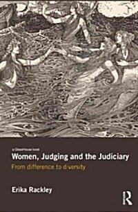 Women, Judging and the Judiciary : From Difference to Diversity (Hardcover)