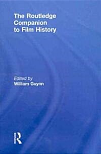 The Routledge Companion to Film History (Hardcover)