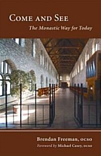 Come and See: The Monastic Way for Today Volume 22 (Paperback)