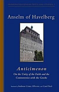 Anticimenon: On the Unity of the Faith and the Controversies with the Greeks Volume 232 (Paperback)