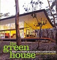 The Green House: New Directions in Sustainable Architecture (Paperback, New)