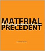 Material Precedent: The Typology of Modern Tectonics (Hardcover)