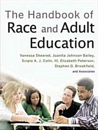 Handbook of Race and Adult Edu (Hardcover)