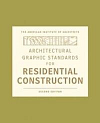 Architectural Graphic Standards for Residential Construction (Hardcover, 2)