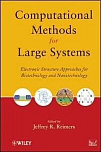 Computational Methods for Large Systems: Electronic Structure Approaches for Biotechnology and Nanotechnology (Hardcover)