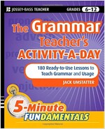 The Grammar Teacher's Activity-A-Day: 180 Ready-To-Use Lessons to Teach Grammar and Usage (Paperback)