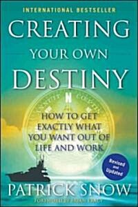 Creating Destiny (Hardcover, Revised, Update)