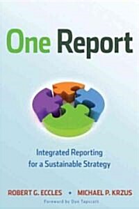 One Report : Integrated Reporting for a Sustainable Strategy (Hardcover)