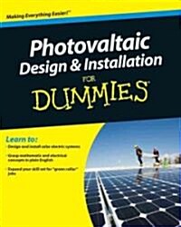 Photovoltaic Design and Installation For Dummies (Paperback)
