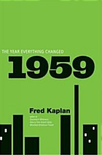1959 : The Year Everything Changed (Paperback)